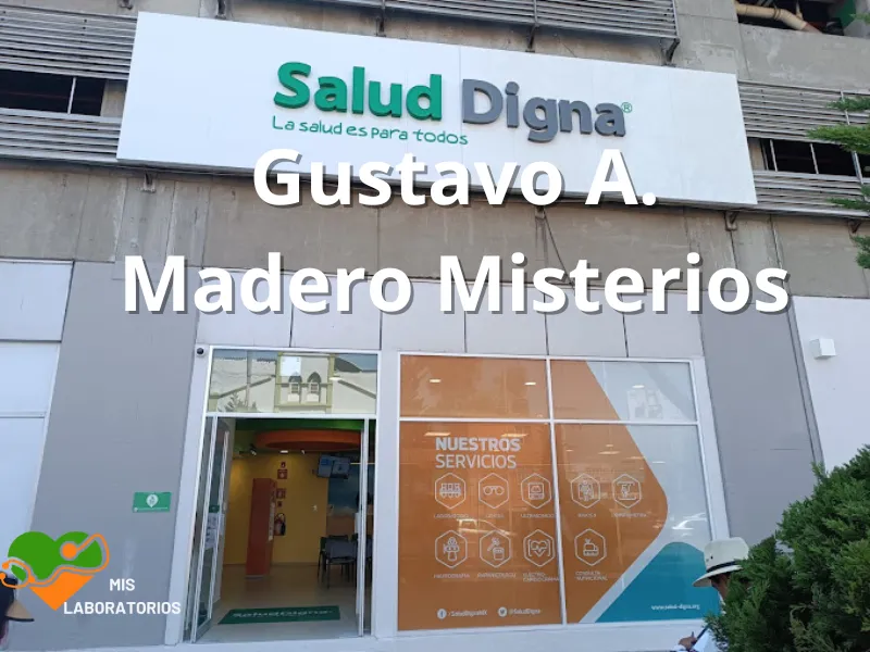 Salud Digna Gustavo A Madero Misterios